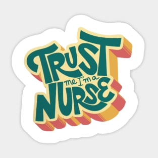 Trust me I´m a Nurse Sticker